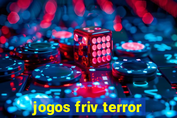 jogos friv terror